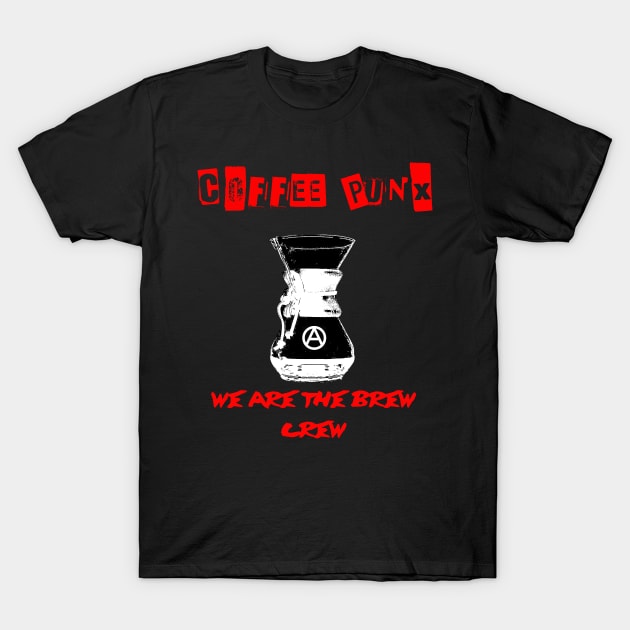 We Are the Brew Crew (inverted) T-Shirt by DoomedSocietyPunx